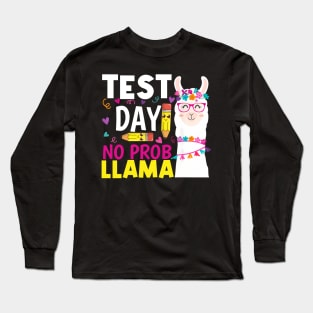 Test Day No Prob llama Llama Teacher Testing Day Long Sleeve T-Shirt